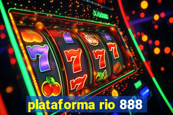 plataforma rio 888